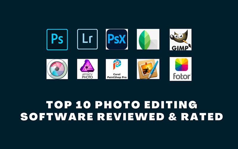 Top 10 Photo Editing Software Reviewed & Rated